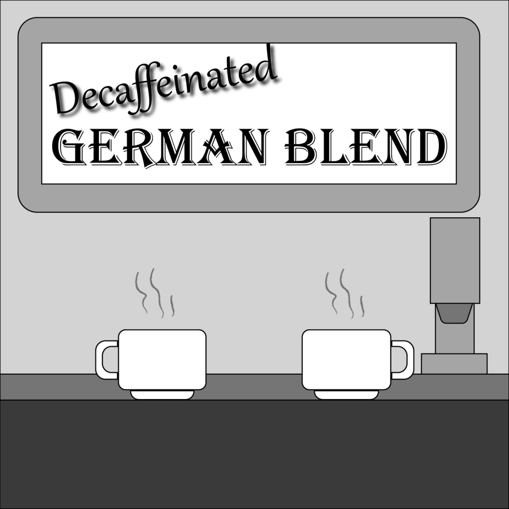 Decaffeinated German Blend The Kaffeeklatsch
